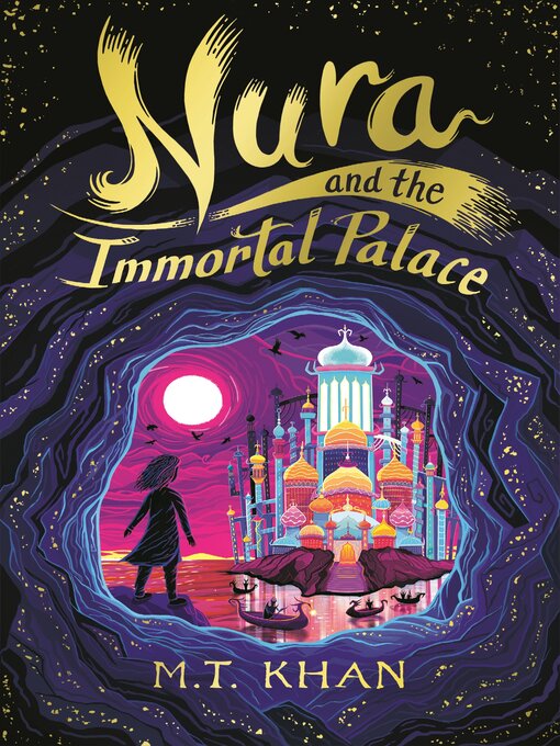 Title details for Nura and the Immortal Palace by M. T. Khan - Available